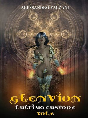 cover image of Glenvion Volume 3 L'Ultimo Custode